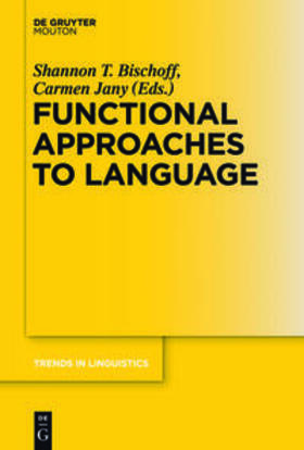 Jany / Bischoff |  Functional Approaches to Language | Buch |  Sack Fachmedien