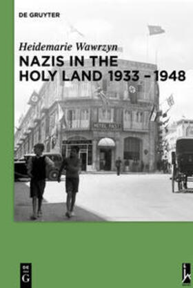 Wawrzyn |  Nazis in the Holy Land 1933-1948 | Buch |  Sack Fachmedien