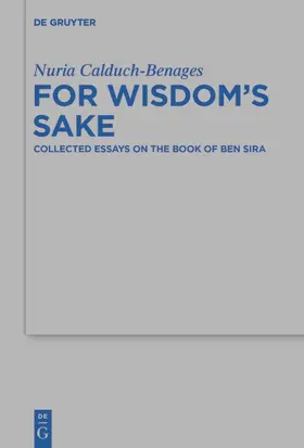 Calduch-Benages |  For Wisdom's Sake | Buch |  Sack Fachmedien