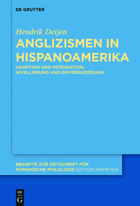 Detjen |  Anglizismen in Hispanoamerika | Buch |  Sack Fachmedien