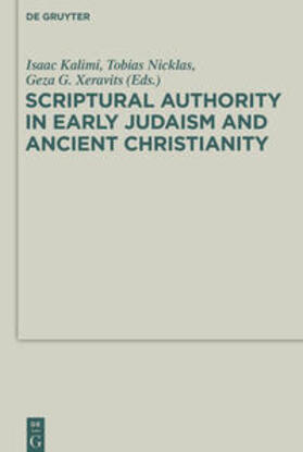 Xeravits / Kalimi / Nicklas |  Scriptural Authority in Early Judaism and Ancient Christianity | Buch |  Sack Fachmedien