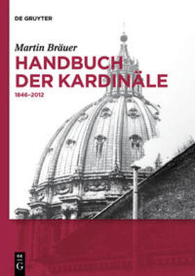 Bräuer |  Handbuch der Kardinäle | Buch |  Sack Fachmedien