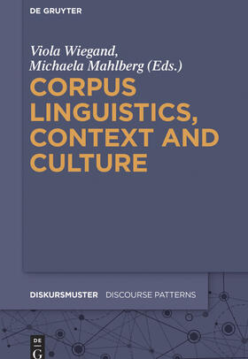 Wiegand / Mahlberg |  Corpus Linguistics, Context and Culture | eBook | Sack Fachmedien