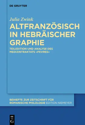 Zwink |  Altfranzösisch in hebräischer Graphie | eBook | Sack Fachmedien