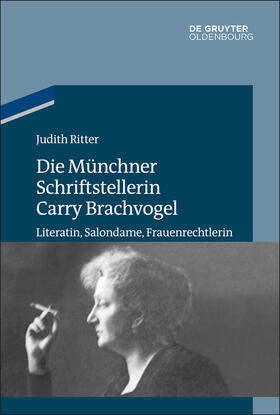Ritter |  Die Münchner Schriftstellerin Carry Brachvogel | Buch |  Sack Fachmedien