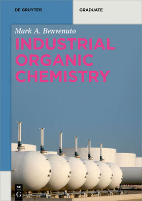 Benvenuto |  Industrial Organic Chemistry | eBook | Sack Fachmedien