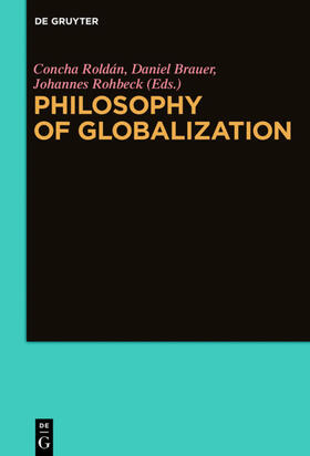 Roldán / Brauer / Rohbeck |  Philosophy of Globalization | eBook | Sack Fachmedien