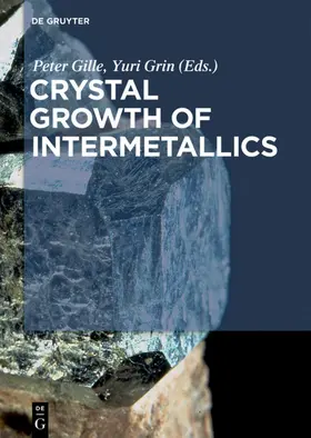 Gille / Grin |  Crystal Growth of Intermetallics | eBook | Sack Fachmedien