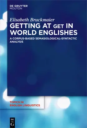 Bruckmaier |  Getting at GET in World Englishes | eBook | Sack Fachmedien