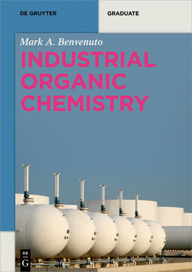 Benvenuto |  Industrial Organic Chemistry | eBook | Sack Fachmedien
