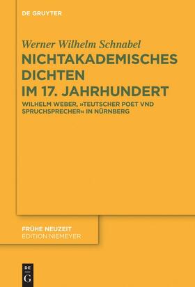 Schnabel |  Nichtakademisches Dichten im 17. Jahrhundert | Buch |  Sack Fachmedien