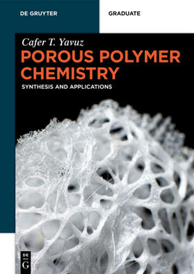 Yavuz |  Porous Polymer Chemistry | Buch |  Sack Fachmedien