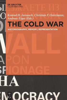 Jarausch / Ostermann / Etges |  The Cold War | Buch |  Sack Fachmedien