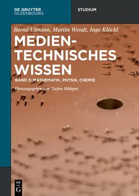 Höltgen / Ulmann / Wendt | Mathematik, Physik, Chemie | Buch | 978-3-11-049626-0 | sack.de