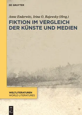 Rajewsky / Enderwitz |  Fiktion im Vergleich der Künste und Medien | Buch |  Sack Fachmedien