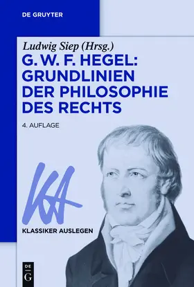 Siep |  G. W. F. Hegel: Grundlinien der Philosophie des Rechts | eBook | Sack Fachmedien