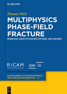 Wick |  Multiphysics Phase-Field Fracture | eBook | Sack Fachmedien