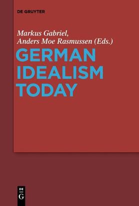 Gabriel / Rasmussen |  German Idealism Today | eBook | Sack Fachmedien