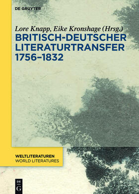 Knapp / Kronshage |  Britisch-deutscher Literaturtransfer 1756–1832 | eBook | Sack Fachmedien