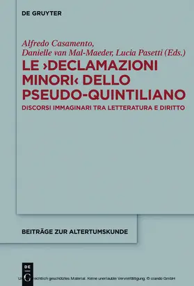 Casamento / Mal-Maeder / Pasetti |  Le >Declamazioni Minori< dello Pseudo-Quintiliano | eBook | Sack Fachmedien