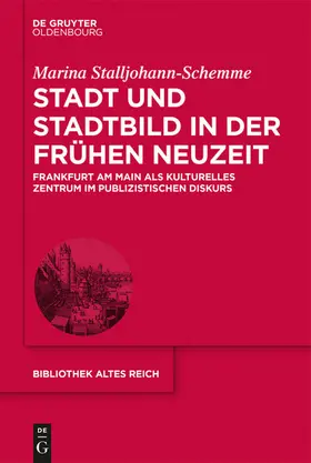 Stalljohann-Schemme |  Stadt und Stadtbild in der Frühen Neuzeit | eBook | Sack Fachmedien