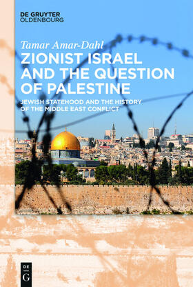 Amar-Dahl | Zionist Israel and the Question of Palestine | E-Book | sack.de