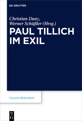 Schüßler / Danz |  Paul Tillich im Exil | Buch |  Sack Fachmedien