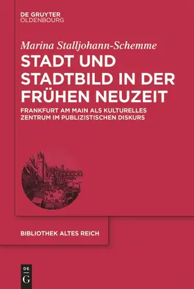 Stalljohann-Schemme |  Stadt und Stadtbild in der Frühen Neuzeit | Buch |  Sack Fachmedien