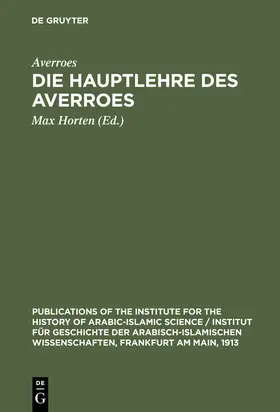 Averroes / Horten |  Die Hauptlehre des Averroes | Buch |  Sack Fachmedien