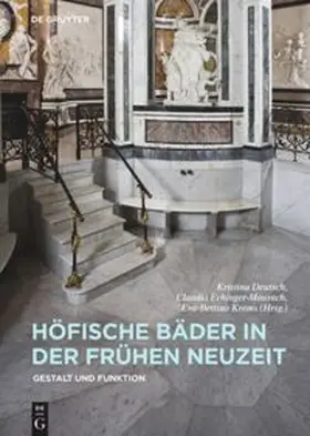 Deutsch / Echinger-Maurach / Krems |  Höfische Bäder in der Frühen Neuzeit | Buch |  Sack Fachmedien