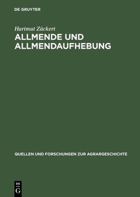 Zückert |  Allmende und Allmendaufhebung | eBook | Sack Fachmedien