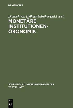 Delhaes-Günther / Vollmer / Hartwig |  Monetäre Institutionenökonomik | eBook | Sack Fachmedien
