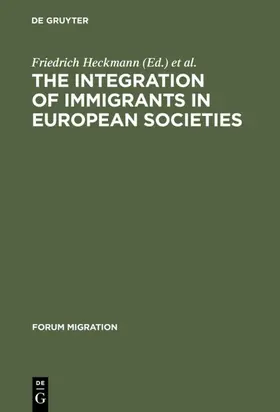 Heckmann / Schnapper | The Integration of Immigrants in European Societies | E-Book | sack.de