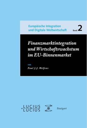 Welfens |  Finanzmarktintegration und Wirtschaftswachstum im EU-Binnenmarkt | eBook | Sack Fachmedien
