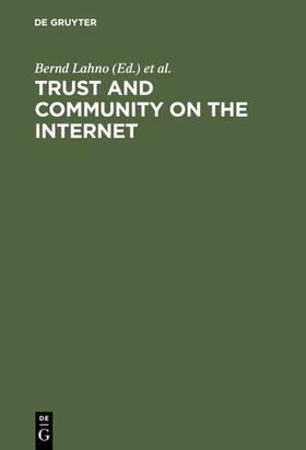 Lahno / Matzat |  Trust and Community on the Internet | eBook | Sack Fachmedien