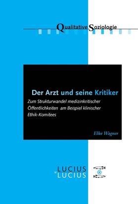 Wagner |  Der Arzt und seine Kritiker | eBook | Sack Fachmedien