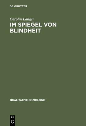 Länger |  Im Spiegel von Blindheit | eBook | Sack Fachmedien