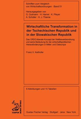 Keilhofer |  Wirtschaftliche Transformation in der Tschechischen Republik und in der Slowakischen Republik | eBook | Sack Fachmedien