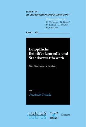 Gröteke |  Europäische Beihilfenkontrolle und Standortwettbewerb | eBook | Sack Fachmedien