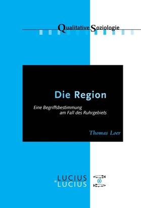 Loer |  Die Region | eBook | Sack Fachmedien