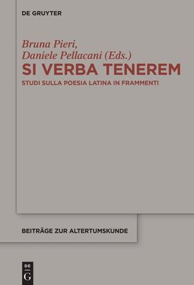 Pellacani / Pieri |  Si verba tenerem | Buch |  Sack Fachmedien