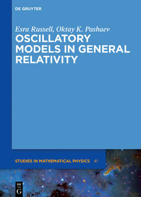 Russell / Pashaev |  Oscillatory Models in General Relativity | eBook | Sack Fachmedien