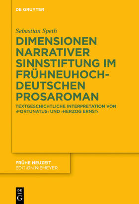 Speth |  Dimensionen narrativer Sinnstiftung im frühneuhochdeutschen Prosaroman | Buch |  Sack Fachmedien