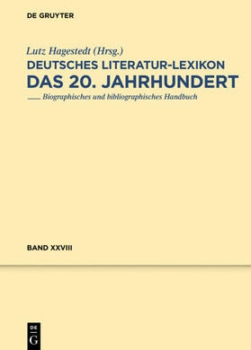 Hagestedt / Kosch |  Deutsches Literatur-Lexikon. Das 20. Jahrhundert | eBook | Sack Fachmedien