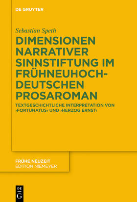 Speth |  Dimensionen narrativer Sinnstiftung im frühneuhochdeutschen Prosaroman | eBook | Sack Fachmedien