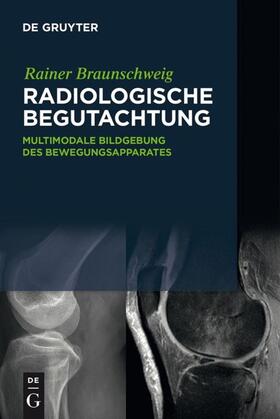 Braunschweig |  Radiologische Begutachtung | Buch |  Sack Fachmedien