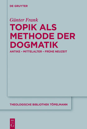 Frank |  Topik als Methode der Dogmatik | Buch |  Sack Fachmedien