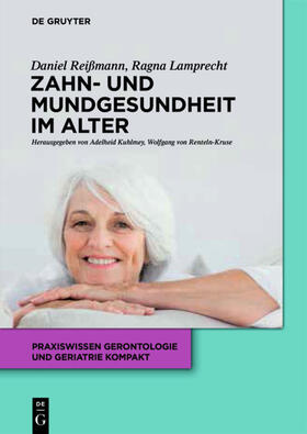 Reißmann / Lamprecht |  Zahn- und Mundgesundheit im Alter | eBook | Sack Fachmedien