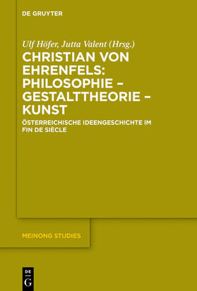 Höfer / Valent |  Christian von Ehrenfels: Philosophie – Gestalttheorie – Kunst | eBook | Sack Fachmedien