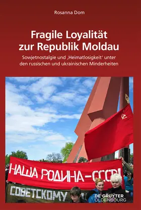 Dom |  Fragile Loyalität zur Republik Moldau | Buch |  Sack Fachmedien